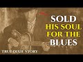 The Devil’s Blues – Tommy Johnson True Story Devil Deal | Dixie Tales Documentary
