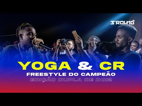 Yoga e CR - Freestyle dos Campeões - (3º Round - Circuito de Rimas)