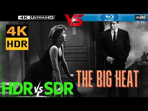 HDR vs SDR — Analysis REVIEW |  The Big Heat 1953 UHD 4K BD