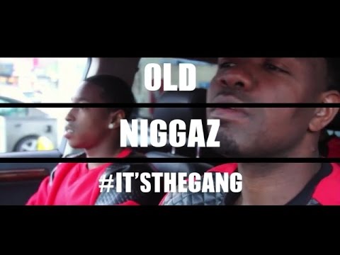 O.E Gang  - Old Niggaz (Official Video)