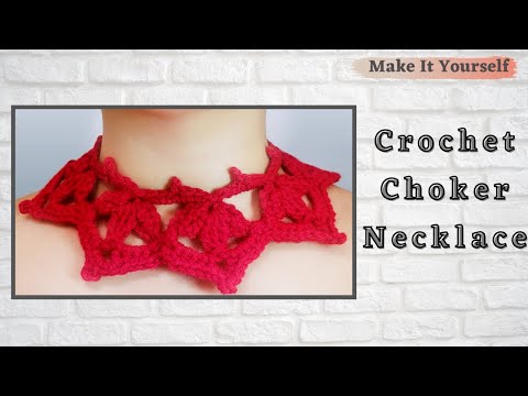 How to make a Crochet Choker Necklace