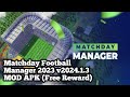 Matchday Football Manager MOD APK (Free Reward) (Gameplay Testing)