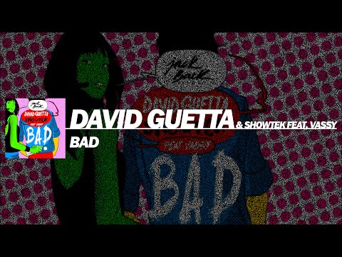 David Guetta & Showtek - Bad Feat. Vassy (Extended Mix)