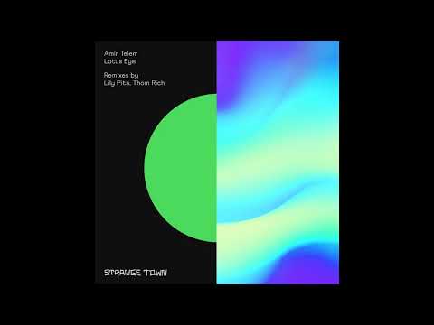 Amir Telem - Lotus Eye (Original Mix) [Strange Town Recordings]