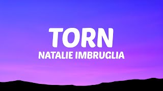 Natalie Imbruglia - Torn (Lyrics)