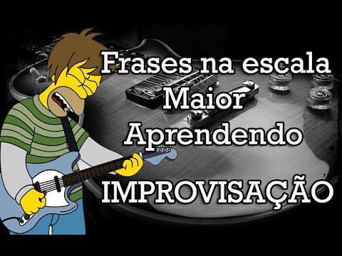 Frases para desenvolver seu improviso na escala maior (com TAB)