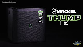 Video thumbnail for Mackie Thump 118S - Need extra oomph in your system? - AmericanMusical.com by American Musical Supply