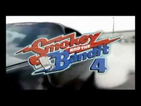 Smokey and the Bandit 4 Official Movie Trailer