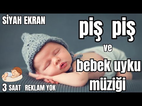 Piş piş ve bebek uyku müziği  Lullabies Lullaby MAVİ DÜŞLER NİNNİSİ  Lullabies Lullaby