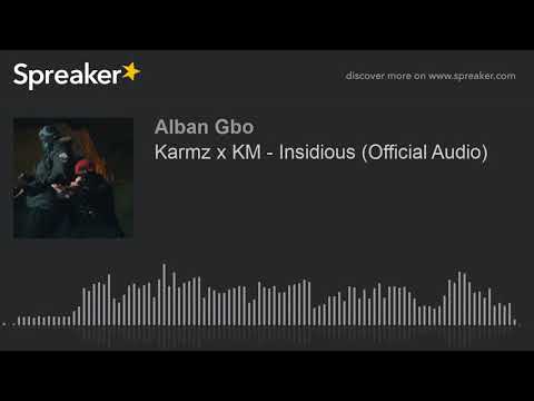 Karmz x KM - Insidious (Official Audio)