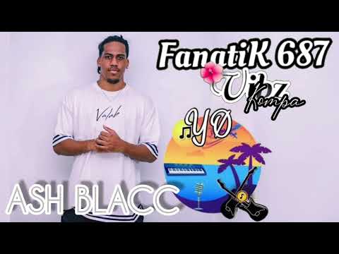 DJ FANATIK687 x Ash Blacc & Co - Prochain Level ( KOMPA REMIX ZOUK  BY YØ ) 2022