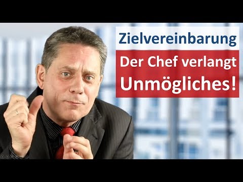 Zielvereinbarung: Mein Chef verlangt Unmögliches!