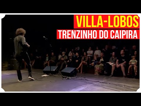 VILLA-LOBOS |  HAMILTON DE HOLANDA | TRENZINHO DO CAIPIRA |  AO VIVO em VERMELHOS |  ILHA BELA