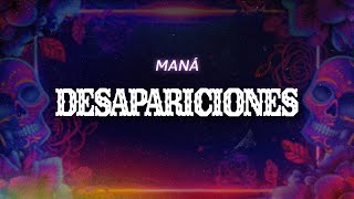 Maná - Desapariciones (Letra / Lyrics)