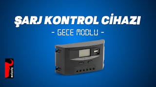 Solar Panelli Şarj Kontrol Cihazlarında Gece-Gündüz Mod Ayarı Nasıl Ya