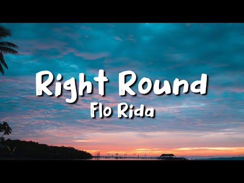 Flo Rida - Right Round (lyrics)