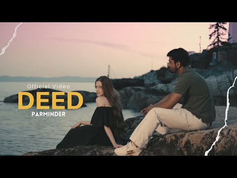 Deed (Official Video) Parminder | New Punjabi Song