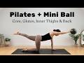 20 MIN PILATES BALL Full Body Workout Core Glutes Inner Thighs Outer Thighs Back