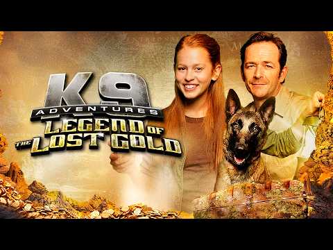 K-9 Adventures - Legend of Lost Gold | Full Adventure Movie -  Luke Perry, Brooke Langton