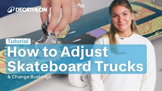 TUTORIAL - How to adjust skateboard trucks & change bushings? 🛹 I Decathlon