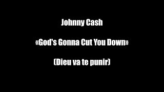 Johnny Cash - God's Gonna Cut You Down [ VOSTFR ]
