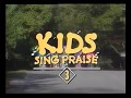 Kids Sing Praise Volume 3 1991