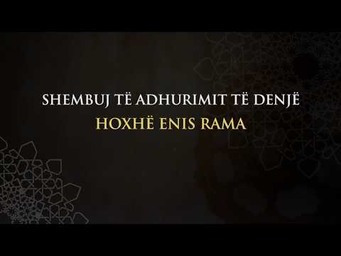 Shembuj të adhurimit të denjë - Enis Rama