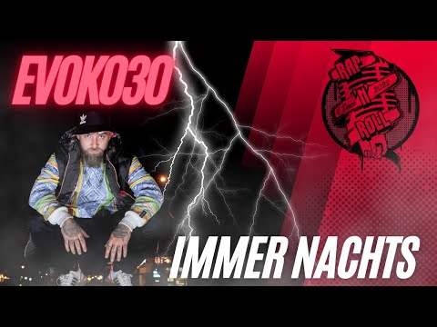 EVOK030 - IMMER NACHTS (prod.by @AnswerInc )#berlinrap #realrap  #rapnrollentertainment