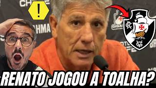 URGENTE! RENATO JOGOU A TOALHA NO VASCO APÓS A DERROTA? PEDRINHO PRECISA FALAR