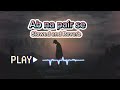 AB NA PHIR SE Slowed Reverb  Hacked Song Music Channel 2024