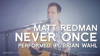 Never Once - Matt Redman (WT loop mix)