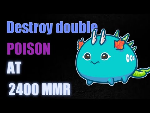 ABP Axie Infinity Arena Gameplay 2400+ MMR | Aqua, Bug, Plant | Off - Season |