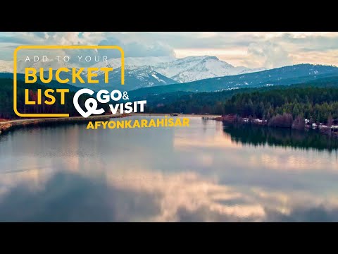 Add to Your Bucket List: Go&Visit – Afyonkarahisar I Go Türkiye