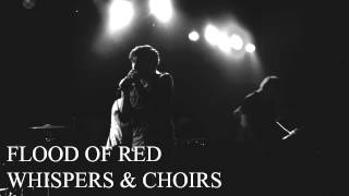 Flood Of Red - Whispers And Choirs (Piano Version)