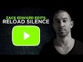 Reload Silence (Zack Edward Edit) *Played by ...