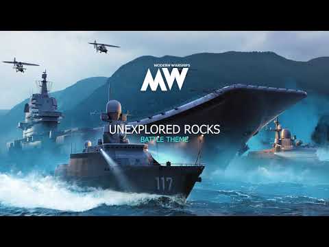 Modern Warships - OST - Unexplored Rocks