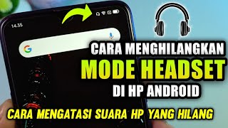 Download lagu Cara Mengatasi Suara hp hilang | hp tidak ada suaranya | menghilangkan logo headset di hp mp3