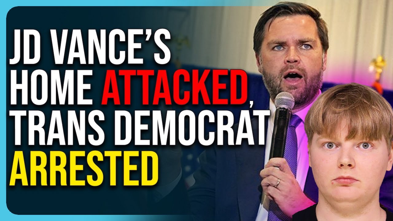 JD Vance’s Home ATTACKED, Trans Democrat Arrested