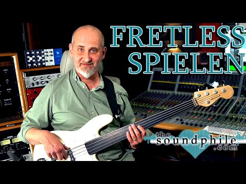 Fretless-Bass spielen: Spieltechniken und Klangbeispiele - Workshop/Tutorial (The Soundphile)