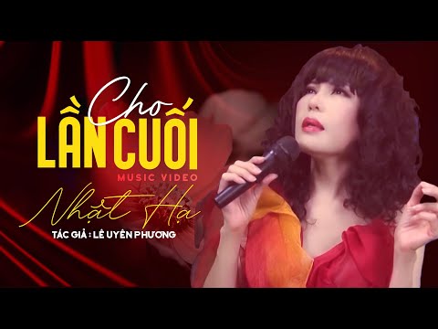 Cho Lần Cuối (ST Lê Uyên Phương) - Nhật Hạ | Live l Official MV