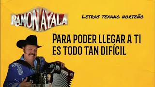 Ramon Ayala - Para poder llegar a ti [Letra/Lyrics]