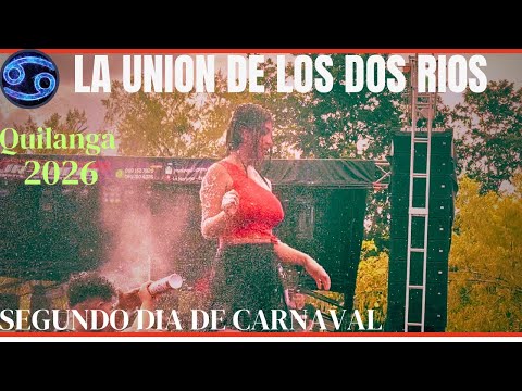 Carnavales La Unión de los Dos Ríos 💧🌅2026