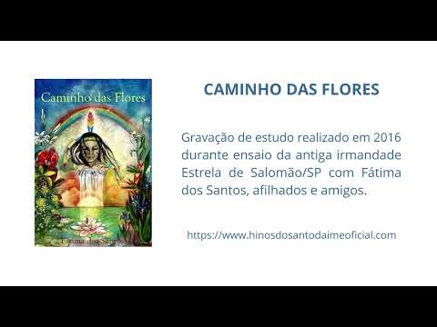 HINÁRIO CAMINHO DAS FLORES - Fátima dos Santos _ Santo Daime