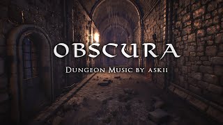 Obscura | 1 hour of Dark Ambient Fantasy Music | RPG Dungeon Ambience | D&amp;D Audio | ASKII