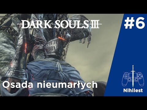Zagrajmy w Dark Souls 3 #6 - Nauczycielka cudów i władca śmieciowisk