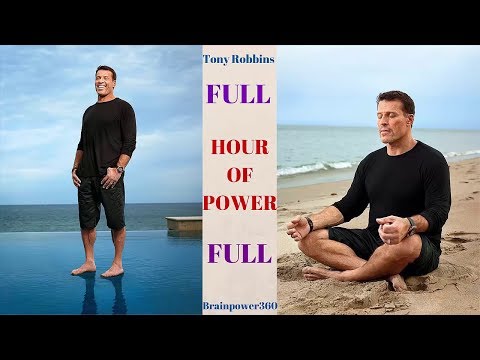 Tony Robbins - Hour of Power - Start Your Day Like Tony Robbins.