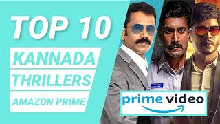 Top 10 Kannada Thriller Movies On Amazon Prime | Best Kannada Movies On Amazon Prime