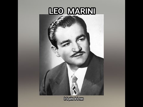 LEO  MARINI - EN  LA  PALMA DE LA MANO  (LETRA)