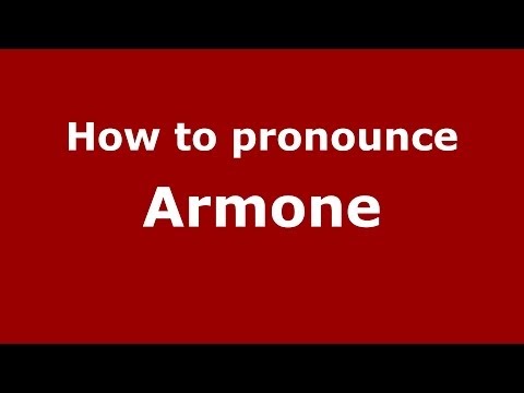 How to pronounce Armone (Italian/Italy)  - PronounceNames.com