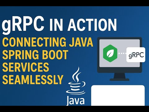 Master gRPC with Java Spring Boot | Build Fast Microservice Communication